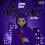 Stay Low (feat. Chase) [Explicit]