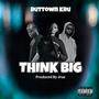 THINK BIG (feat. DaShon-G, Mz Law & Jrue) [Explicit]