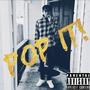 Pop It (Explicit)