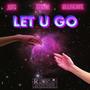 LET U GO (feat. Teminiyin & Bolaji The Prime) [Explicit]