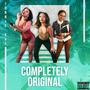 Completely Original (Explicit)