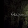 Trapped In The Night (Explicit)