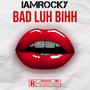 Bad Luh Bihh (Explicit)