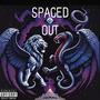 Spaced Out (Explicit)