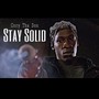 Stay Solid (Explicit)