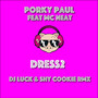 Dress2 (DJ Luck & Shy Cookie Remix)