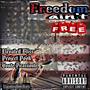 Freedom Ain't Free (feat. Project Pook & Vonte Picassionte) [Explicit]