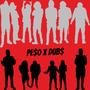PE$0 x DUB$ (feat. YRPDUBS) [Explicit]