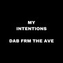 MY INTENTIONS (Explicit)