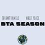 BTA Season (feat. Wrld Peace) [Explicit]