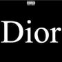 Dior (Explicit)