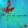 Ya Te Supere (feat. Dante Marquez)