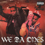 We Da Ones (Explicit)