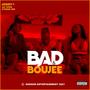 BAD & BOUJEE (feat. Steenie Dee & Jay Gong) [Explicit]