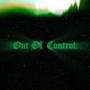 Out Of Control (Radio Edit) [Explicit]