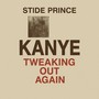 Kanye Tweaking out Again (Explicit)