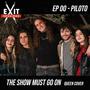 The Show Must Go On (feat. Jordi Montoro & María Fiteni) [EXIT Sessions EP00]