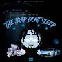 The Trap Dont Sleep (Explicit)