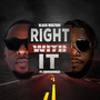 Right With It (Explicit)