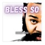 Bless So (Explicit)