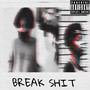 BREAK **** (Explicit)