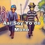 Así Soy Yo de Mono (Explicit)