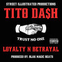 Loyalty N Betrayal (Explicit)