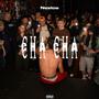 CHA CHA (Explicit)