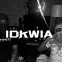 IDKWIA (Explicit)