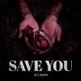 Save You (Explicit)