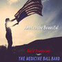 America the Beautiful (feat. Medicine Ball Band)