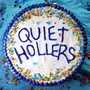 Quiet Hollers (Explicit)