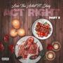 Act Right (Pt. II) [Explicit]