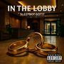 IN THE LOBBY (Explicit)