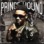 PRINCE HOUND (3for3) [Explicit]