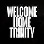 WELCOME HOME TRINITY (MOMENTS ON FULTON SET) [Explicit]