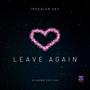 Leave Again (Diamond Edition)