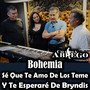 Bohemia Sé Que Te Amo De Los Teme Y Te Esperaré De Bryndis