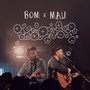 Bom e Mau (Ao Vivo)