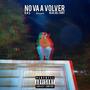 No Va a Volver (feat. Davidflo) [Explicit]