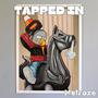 Tapped In (Explicit)