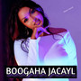 Boogaha Jacayl