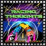 Racing Thoughts (feat. Styles P & Alex Dew) [Explicit]