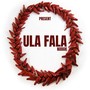 ULA FALA (Explicit)