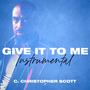 Give it To Me (Instrumental)