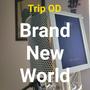 Brand New World (Explicit)