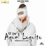 Aquel Loquito (Explicit)