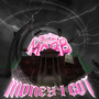 MONEY I GOT (Explicit)