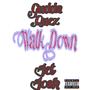 Walk Down (feat. JetJosh) [Explicit]