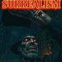 Surrealism (Explicit)